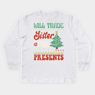 Will Trade Sister For Presents, Retro Christmas Kids Long Sleeve T-Shirt